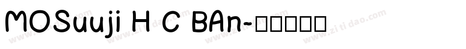 MOSuuji H C BAn字体转换